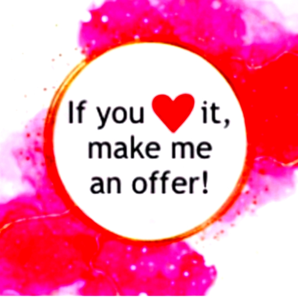 If ‎ YOU LIKE IT MAKE ME OFFER I MAY ACCEPT BUNDLE N SAVE TOO